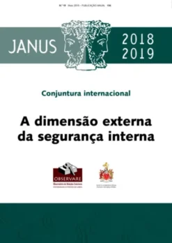 Revista Janus 2018-2019 - Conjuntura Internacional: a dimensão externa da segurança interna