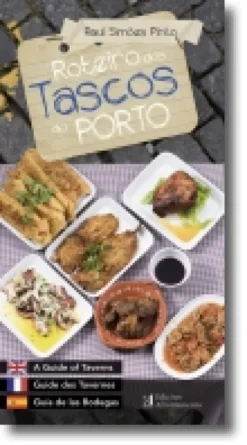 Roteiro dos Tascos do Porto - Português /Inglês /Francês/Espanhol