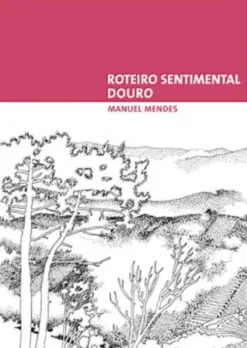 Roteiro Sentimental: Douro
