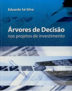 Árvores de Decisão nos Projetos de Investimento
