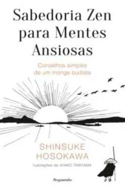 Sabedoria Zen para Mentes Ansiosas