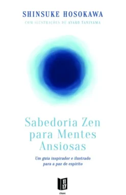 Sabedoria Zen Para Mentes Ansiosas