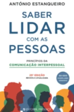 Saber Lidar com as Pessoas: princípios da comunicação interpessoal