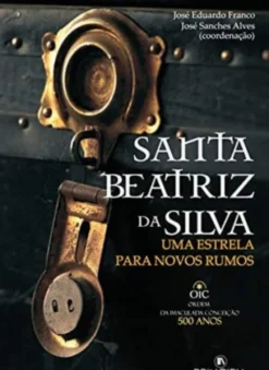 Santa Beatriz da Silva - Uma Estrela para Novos Rumos