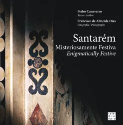 Santarém Misteriosamente Festiva
