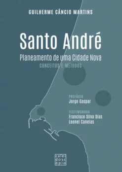 Santo André - Planeamento de Uma Cidade Nova