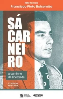 Sá Carneiro - A Caminho da Liberdade
