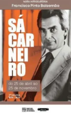 Sá Carneiro, do 25 de abril ao 25 de Novembro