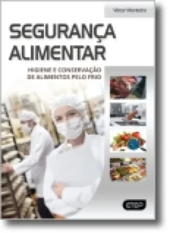 Segurança Alimentar - Higiene e Conservação de Alimentos pelo Frio