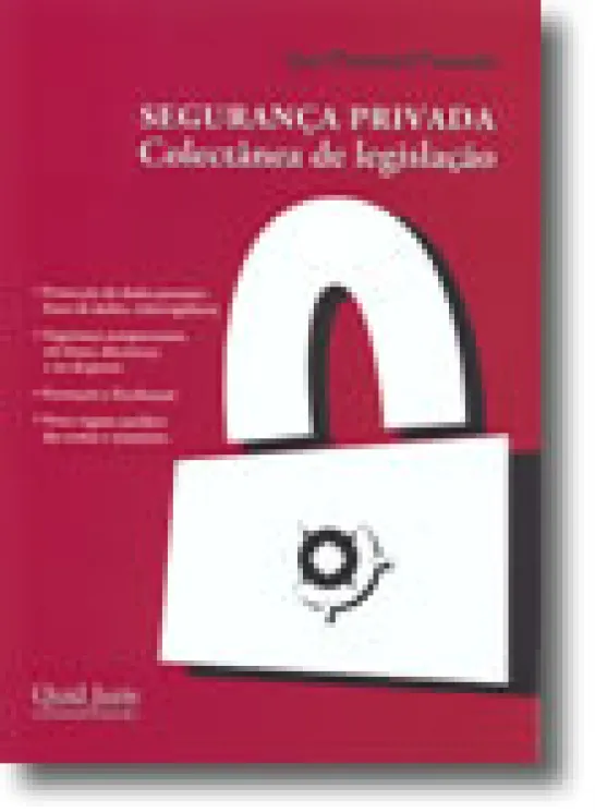 Segurança Privada - Colectânea de Legislação