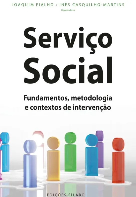 Serviço Social - Fundamentos, Metodologia e Contextos de Intervenção