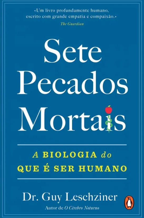Sete Pecados Mortais - A Biologia do que é Ser Humano