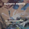 Silêncio Aberto - Centenário do Nascimento de Glória Sant'anna