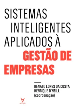 Sistemas Inteligentes Aplicados à Gestão de Empresas