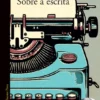 Sobre a Escrita