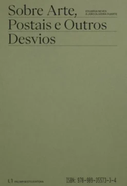 Sobre Artes, Postais e outros Desvios