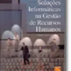 Soluções Informáticas na Gestão de Recursos Humanos
