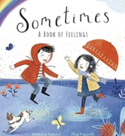 Sometimes: A Book of Feelings