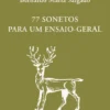 77 Sonetos para um Ensaio-Geral