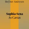 Sophia - Sena, As Cartas