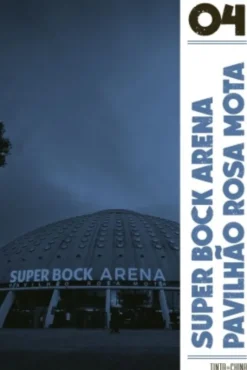 Super Bock Arena - Pavilhão Rosa Mota