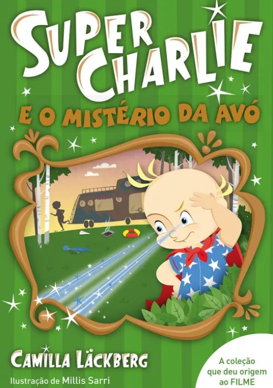 Super-Charlie e o Mistério da Avó