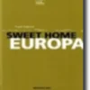 Sweet Home Europa