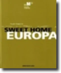 Sweet Home Europa