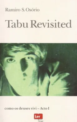 Tabu Revisited - Como os Deuses Vivi - Acto I