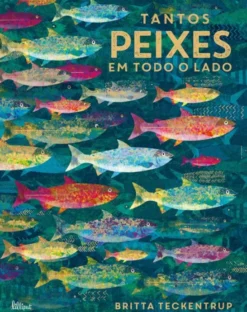 Tantos Peixes em Todo o Lado