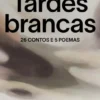 Tardes Brancas