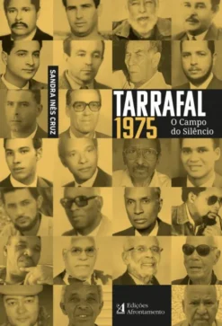 Tarrafal, 1975 - O Campo do Silêncio