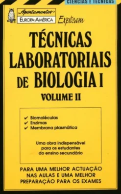 Técnicas Laboratoriais de Biologia I - Vol. II