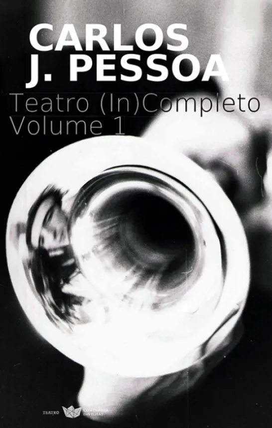 Teatro (In)Completo. Volume I