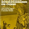 Teatro, Performance e o Processo Revolucionário em Curso