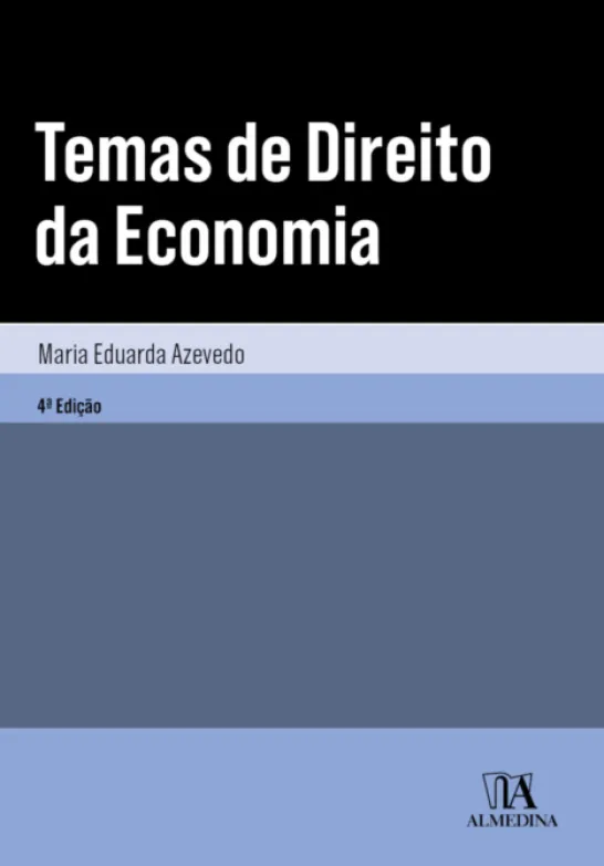 Temas de Direito da Economia - 4ª Edição