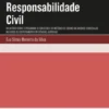 Temas de Responsabilidade Civil - Relatório sobre o Programa, o Conteúdo e os Métodos de Ensino da Unidade Curricular no Curso de Doutoramento em Ciências Jurídicas