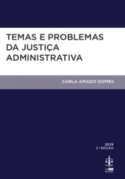 Temas e Problemas da Justiça Administrativa