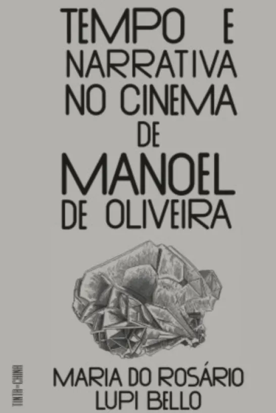Tempo e Narrativa no Cinema de Manoel de Oliveira