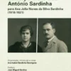 Tempos de Exílio - Correspondência de António Sardinha para Ana Júlia Nunes da Silva Sardinha (1918-1921)
