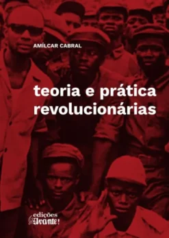 Teoria e Prática Revolucionárias
