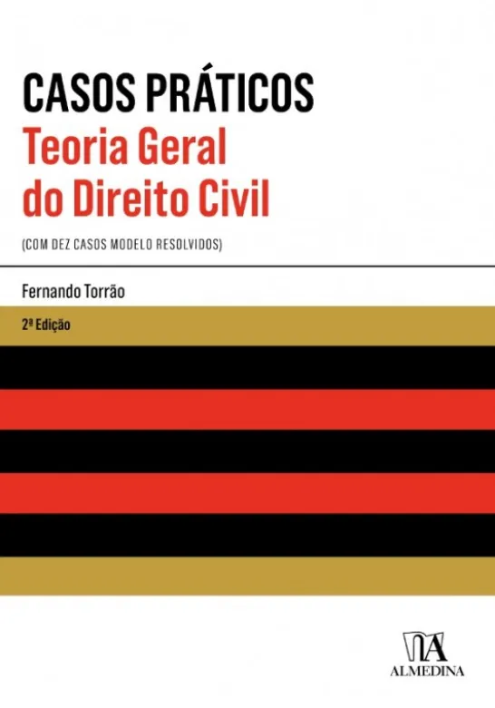 Teoria Geral do Direito Civil - Casos Práticos - 2ª Edição