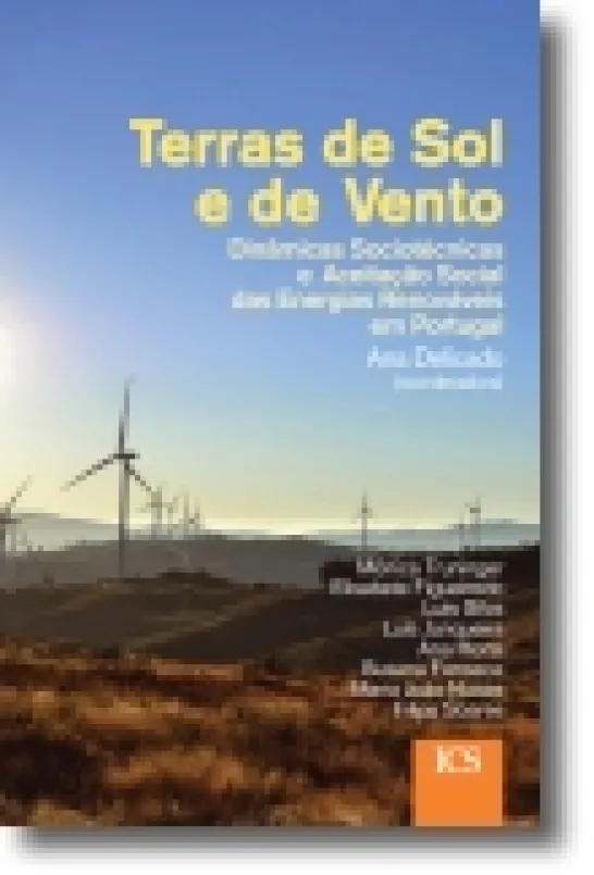 Terras de Sol e de Vento: dinâmicas sociotécnicas e aceitação social das energi