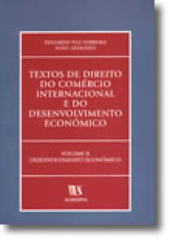 Textos de Direito do Comércio Internacional e do Desenvolvimento Económico - Volume II