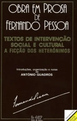 Textos de Intervenção Social e Cultural - A Ficção dos Heterónimos