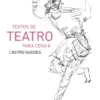 Textos de Teatro para Cena - Volume II