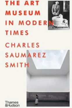 The Art Museum in Modern Times