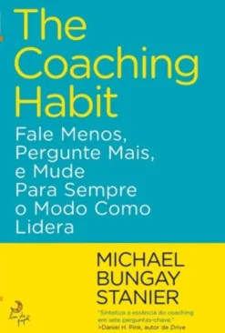 The Coaching Habit