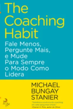 The Coaching Habit