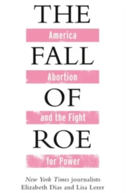 The Fall of Roe